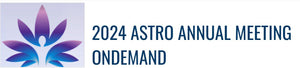 2024 ASTRO Annual Meeting OnDemand (Videos)