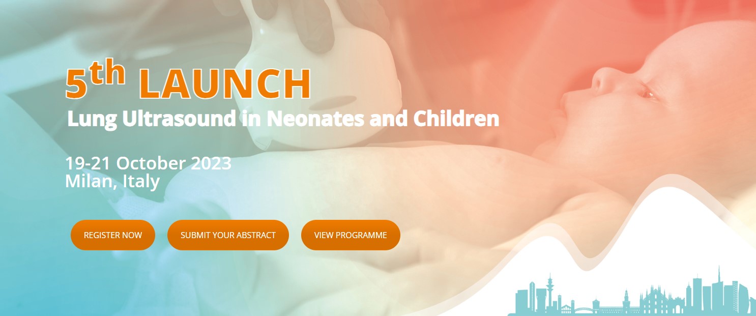 5th LAUNCH Lung Ultrasound in Neonates and Children 2023