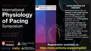 ACHL 7th Annual Physiology of Pacing Symposium 2023