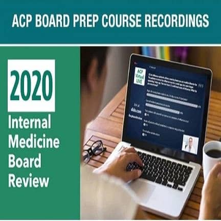 ACP 2020 Internal Medicine Board Review