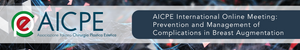 AICPE International Online Meeting Prevention and Management of Complications in Breast Augmentation 2020