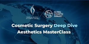 AACS Global Cosmetic Surgery & AACS Deep Dive Aesthetics Masterclass 2022