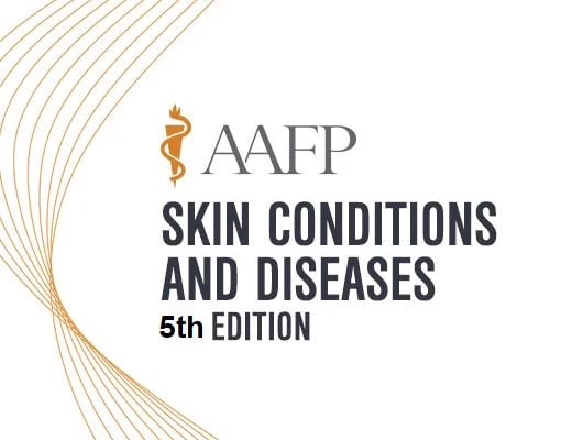 AAFP Skin Conditions And Diseases 5th Edition 2023