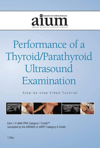 AIUM Thyroid Parathyroid Guideline Video Tutorial 2015