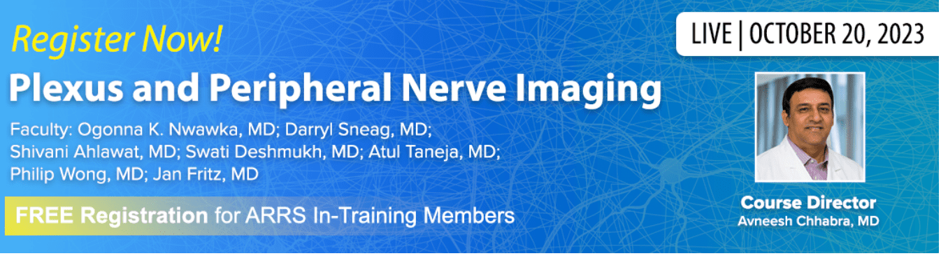 ARRS Symposium Plexus and Peripheral Nerve Imaging (MRI/US) 2023