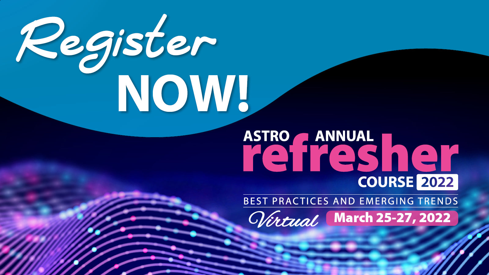 ASTRO Annual Refresher Course 2022