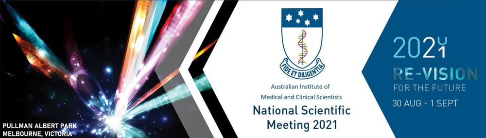 Australian Institute of Medical and Clinical Scientists National Scientific Meeting 2021