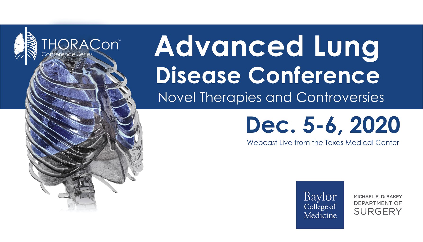 Baylor College of Medicine THORACon Advanced Lung Disease Virtual Conference Lectures 2020