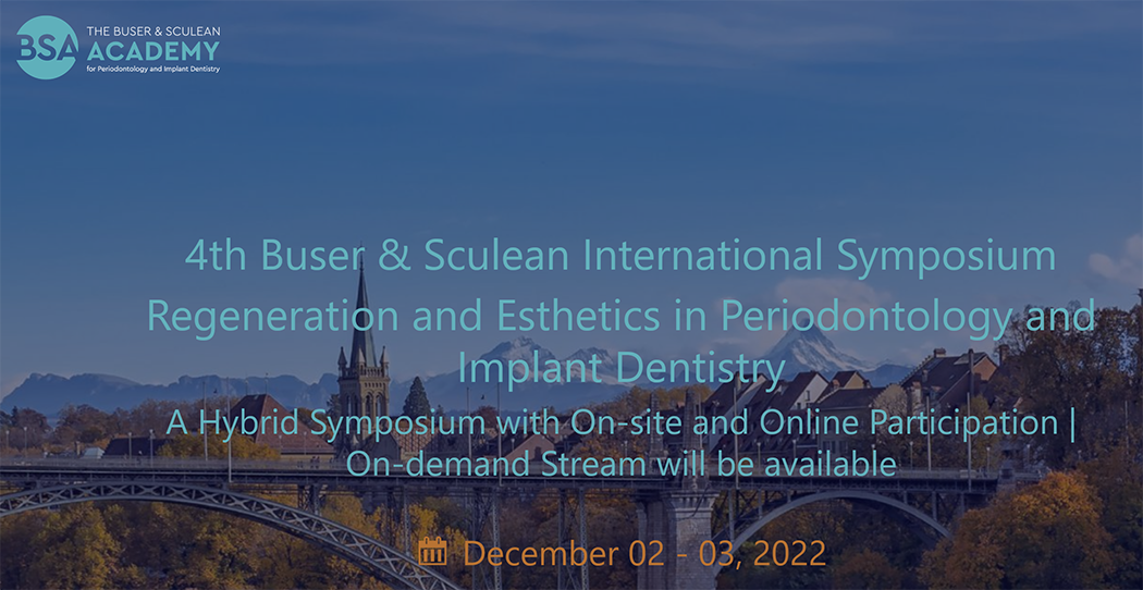 Buser & Sculean Academy 4th Buser & Sculean International Symposium 2022