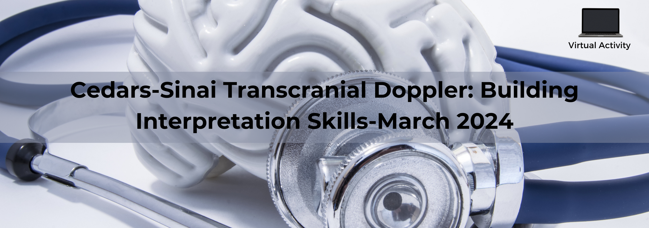 Cedars Sinai Transcranial Doppler Building Interpretation Skills-March 2024