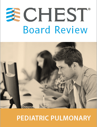 CHEST : Pediatric Pulmonary Board Review On Demand 2020