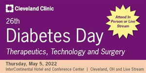 Cleveland Clinic 26th Annual Diabetes Therapeutics, Technology and Surgery 2022