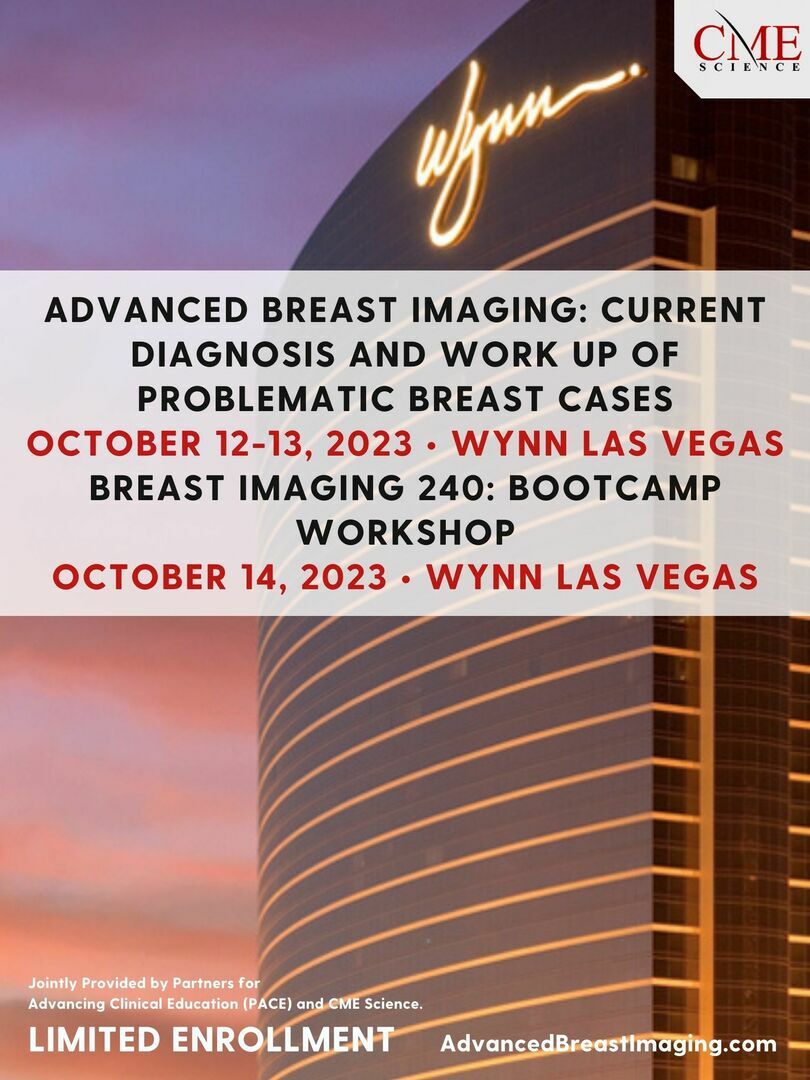 CME Science Advanced Breast Imaging Current Diagnosis and Work Up of Problematic Breast Cases 2023