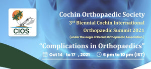 Cochin Orthopaedic Society 3rd Biennial Cochin International Orthopaedic Summit 2021