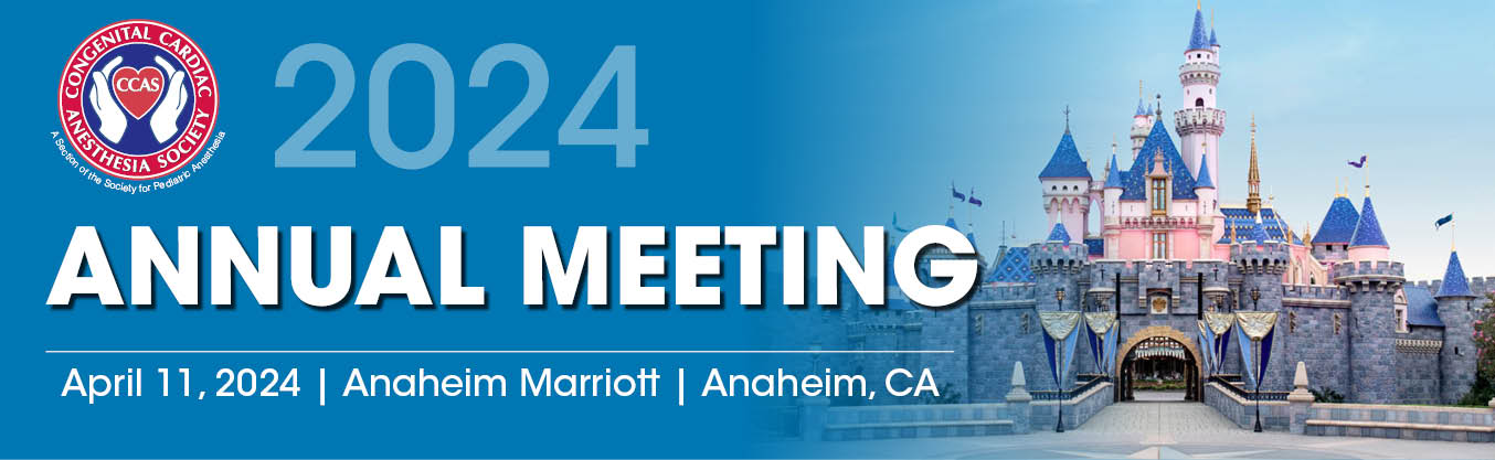 Congenital Cardiac Anesthesia Society Annual Meeting 2024