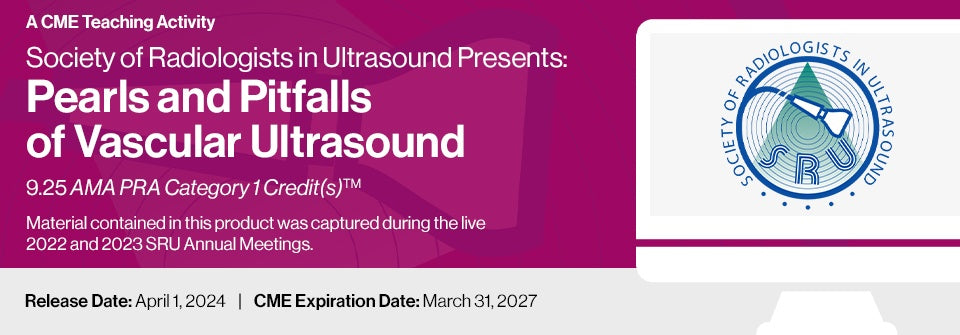 Edusymp 2024 Society of Radiologists in Ultrasound Presents Pearls and Pitfalls of Vascular Ultrasound