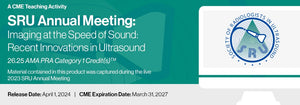 Edusymp 2024 SRU Annual Meeting Imaging at the Speed of Sound Recent Innovations in Ultrasound