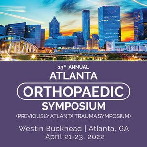 FORE 13th Annual Atlanta Orthopaedic Symposium 2022