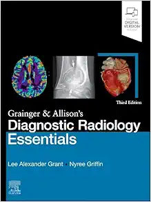 Grainger & Allison’s Diagnostic Radiology Essentials, 3rd Edition (Original PDF From Publisher)