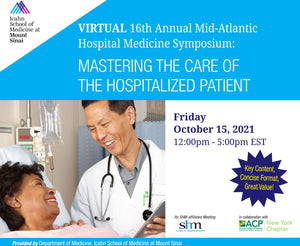 Icahn 16th Annual Mid-Atlantic Hospital Medicine Symposium 2021