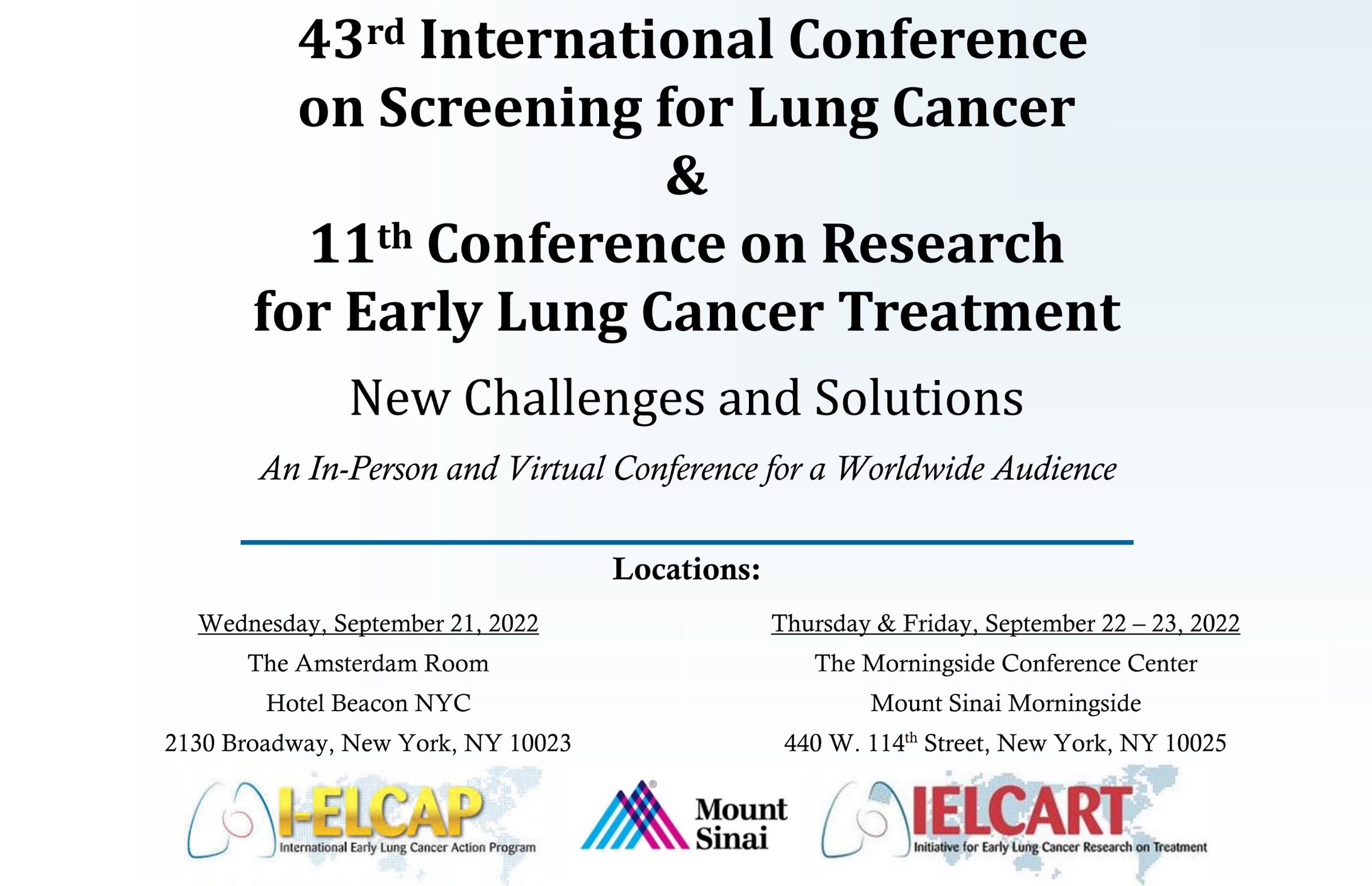 International Early Lung and Cardiac Action Program 43nd International Conference on Screening for Lung Cancer and 11th Conference on Research for Early Lung Cancer Treatment 2022