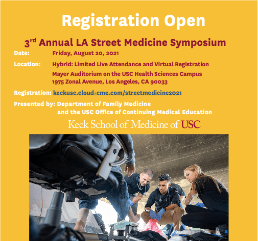 Keck USC 3rd Annual LA Street Medicine Symposium 2021