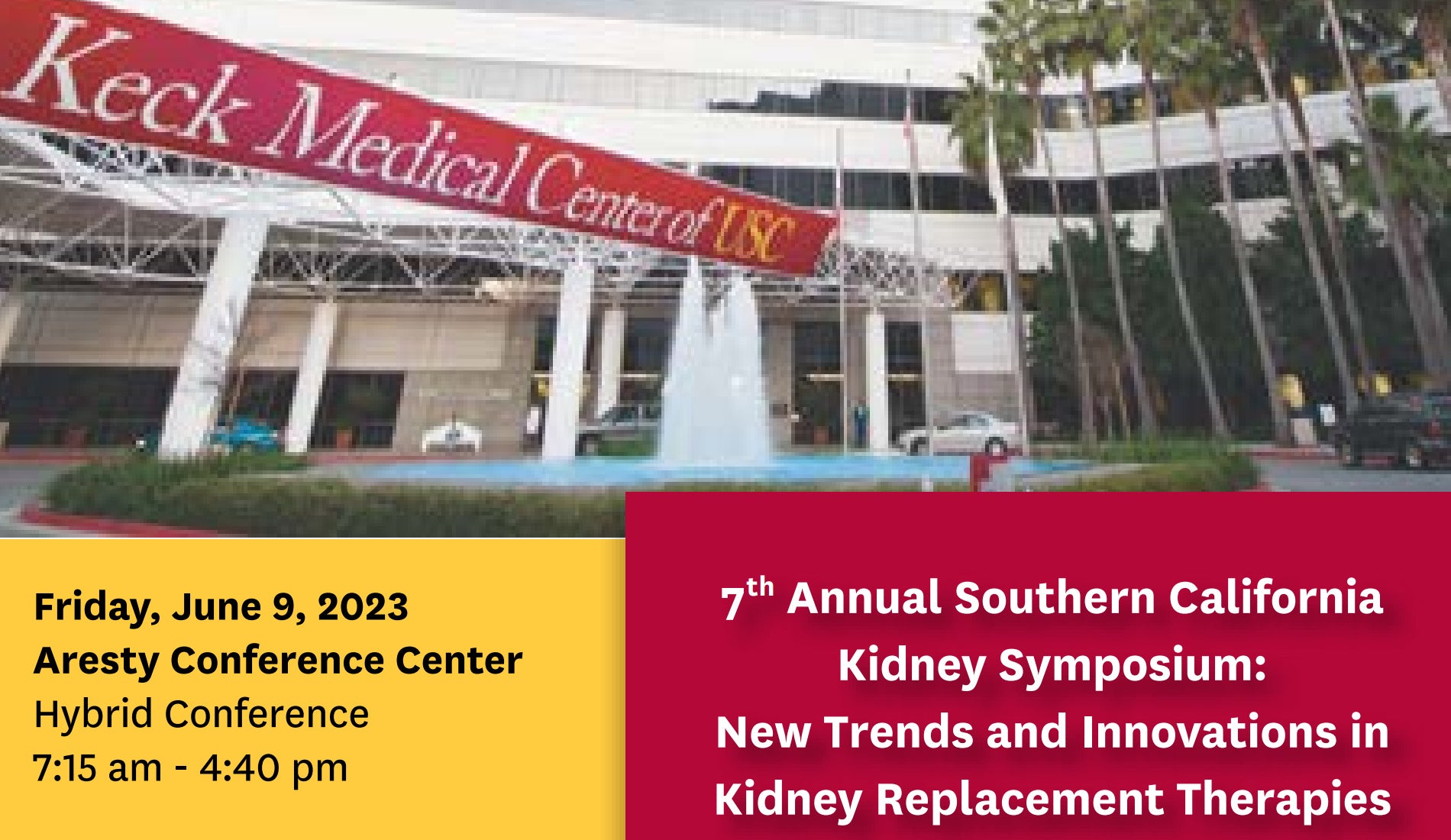 Keck USC 7th Annual Southern California Kidney Symposium 2023