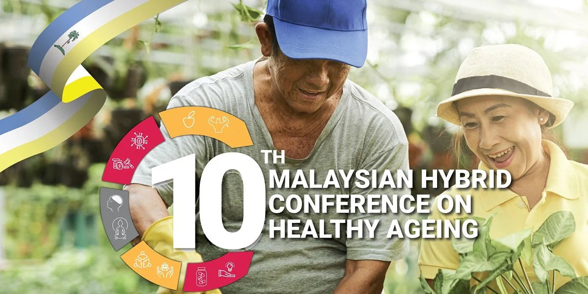 Malaysia Healthy Ageing Society 10th Malaysian Hybrid Conference on Healthy Ageing 2022