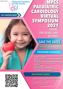 Malaysian Paediatric Cardiac Society Paediatric Cardiology Virtual Symposium 2021