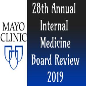 Mayo Clinic Internal Medicine Board Review 2019