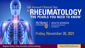 McMaster 6th Annual Clinical Day in Rheumatology 2021