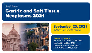 MedStar 8th Annual Gastric and Soft Tissue Neoplasms 2021