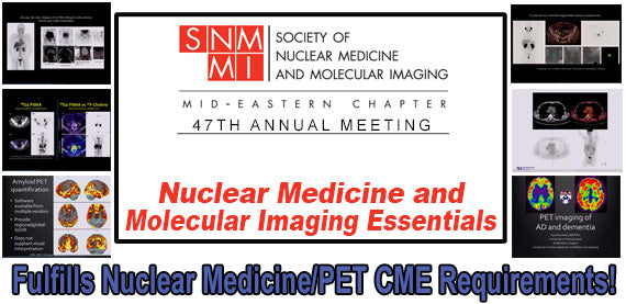 47th Annual Nuclear Medicine & Molecular Imaging Update 2017