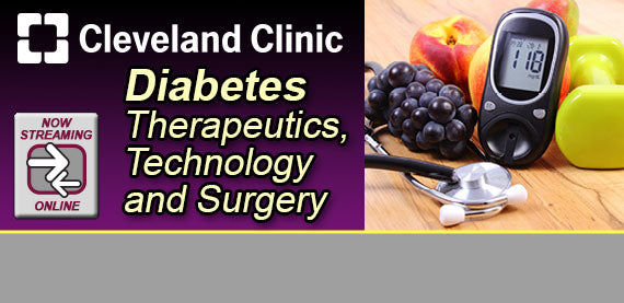 Cleveland Clinic 25th Annual Diabetes Therapeutics, Technology & Surgery 2021