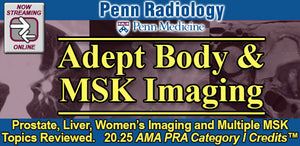 Penn Radiology – Adept Body and MSK Imaging 2020