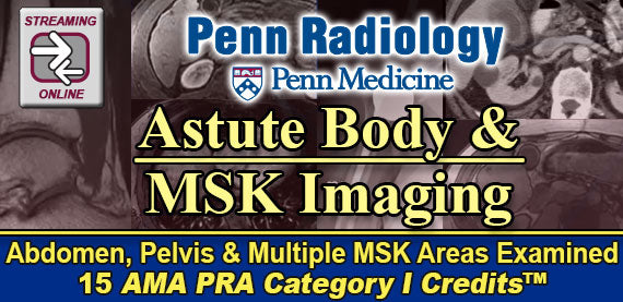 Penn Radiology Astute Body and MSK Imaging 2023