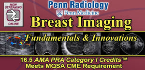 Penn Radiology Breast Imaging Fundamentals and Innovations 2016