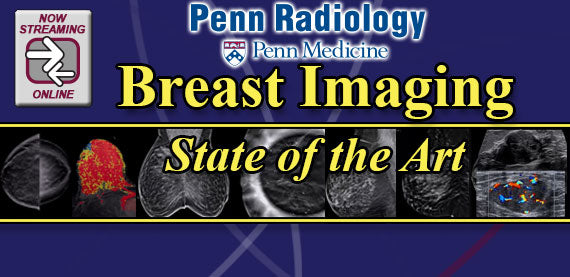 Penn Radiology Breast Imaging State of the Art 2018