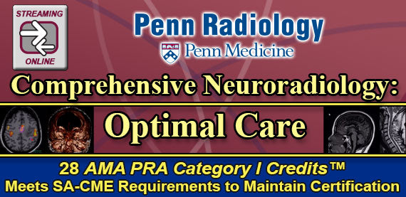 Penn Radiology Comprehensive Neuroradiology Optimal Care 2019