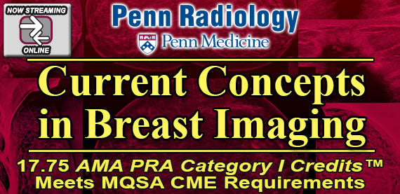 Penn Radiology Current Concepts in Breast Imaging 2022