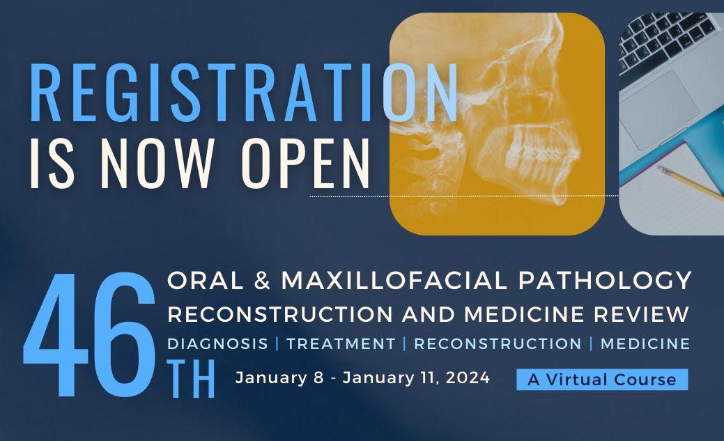 MECC 46th Annual Oral & Maxillofacial Pathology Review Course 2024