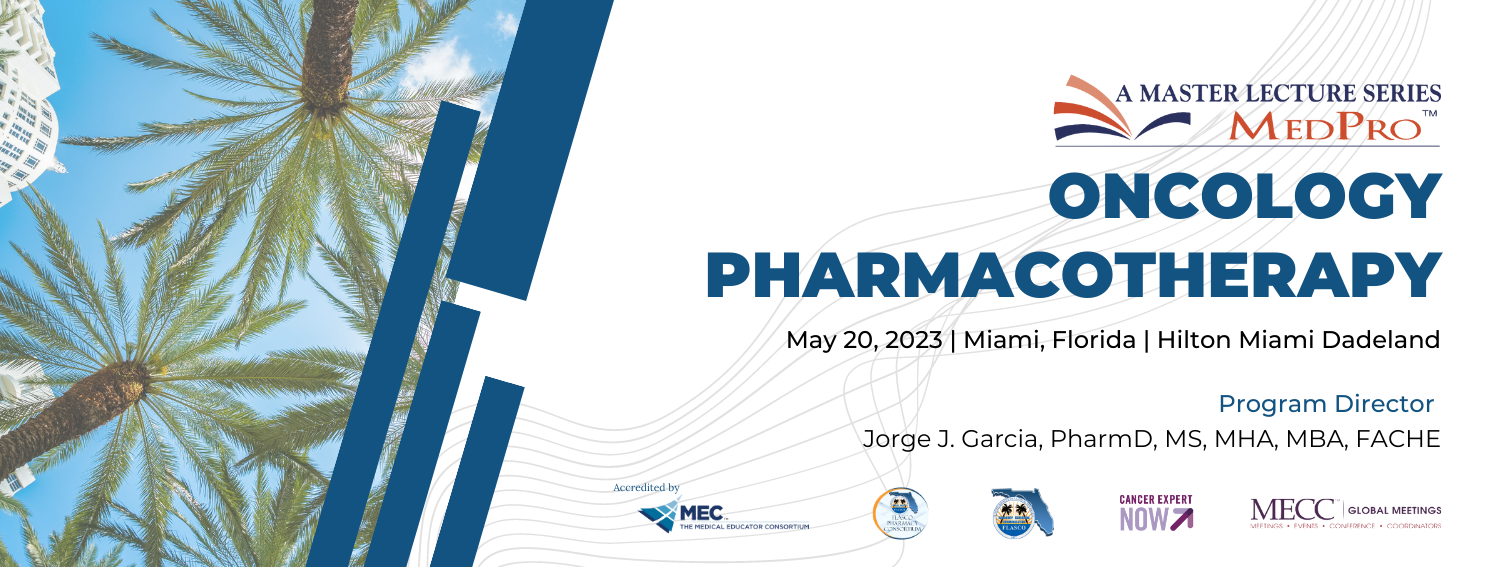 MECC Master Lecture Series Oncology Pharmacotherapy Conference 2023
