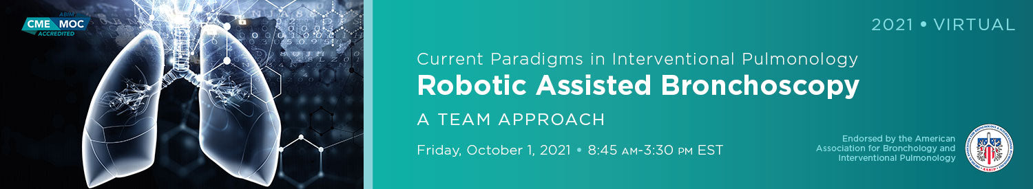 MSKCC Current Paradigms in Interventional Pulmonology 2021
