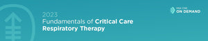 MSKCC Fundamentals of Critical Care Respiratory Therapy On Demand 2023