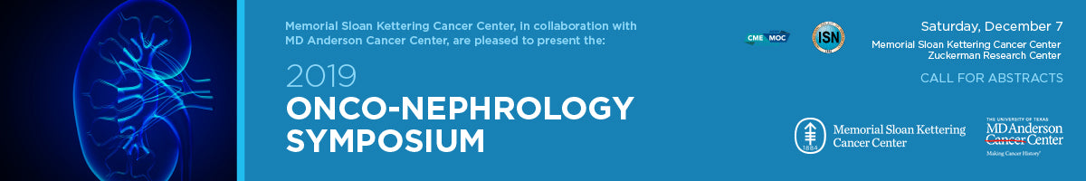MSKCC Onco-Nephrology Symposium 2019