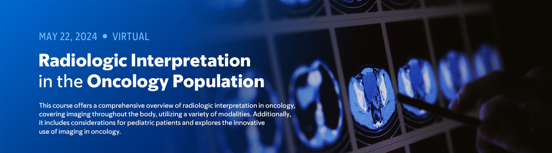 MSKCC Radiologic Interpretation in the Oncology Population 2024