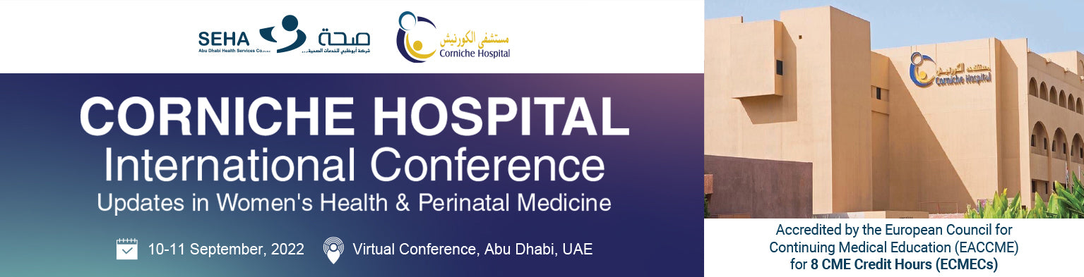 MENA Corniche Hospital International Conference Updates in Women’s Health & Perinatal Medicine 2022