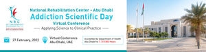 MENA National Rehabilitation Center Abu Dhabi Addiction Scientific Day 2022