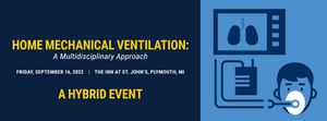 Michigan Home Mechanical Ventilation A Multidisciplinary Approach 2022