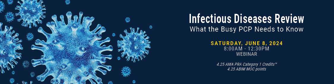 Michigan Infectious Disease Review What the Busy PCP Needs to Know 2024